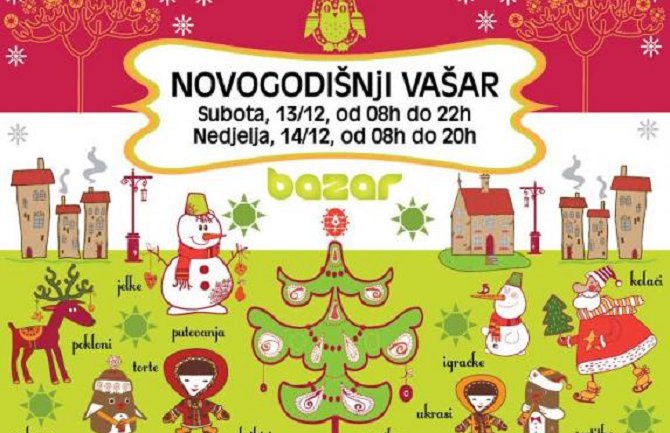 U subotu i nedjelju novogodišnji vašar u TC Bazar