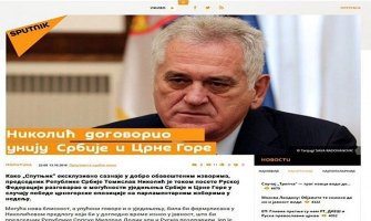 Sputnjik: Nikolić dogovorio uniju Srbije i CG