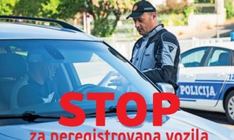 Sjutra počinje kampanja „Stop za neregistrovana vozila